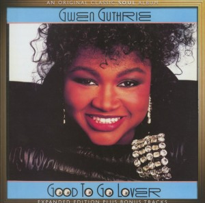Gwen Guthrie good to go lover
