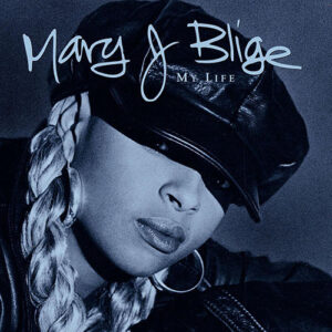 Mary j. Blige - My Life
