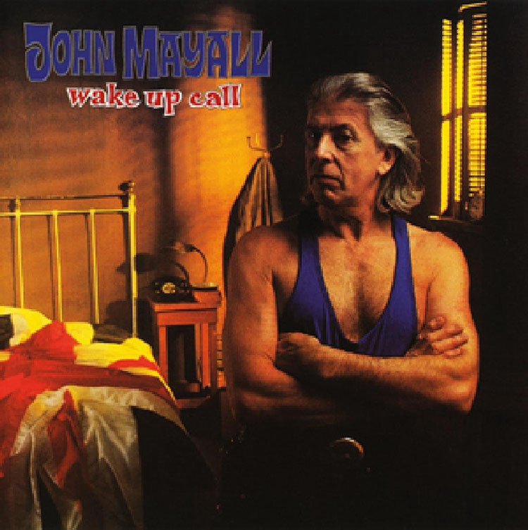 John Mayall - Wake Up Call