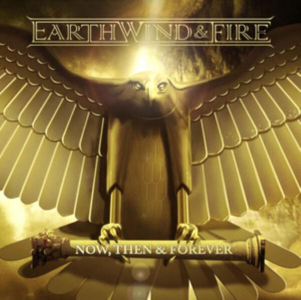Earth Wind & Fire - Now Then & Forever